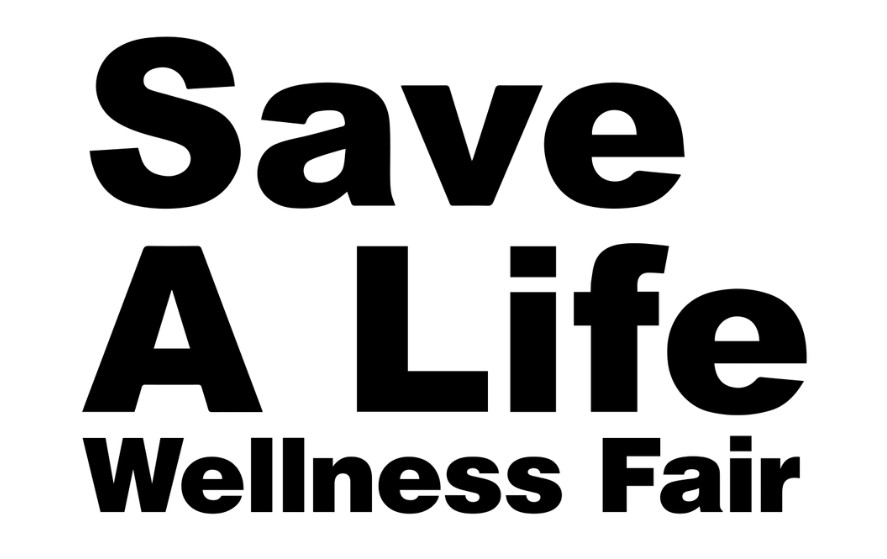 Logo with the words Save A LIfe Wellsness Fair in Black